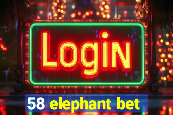 58 elephant bet